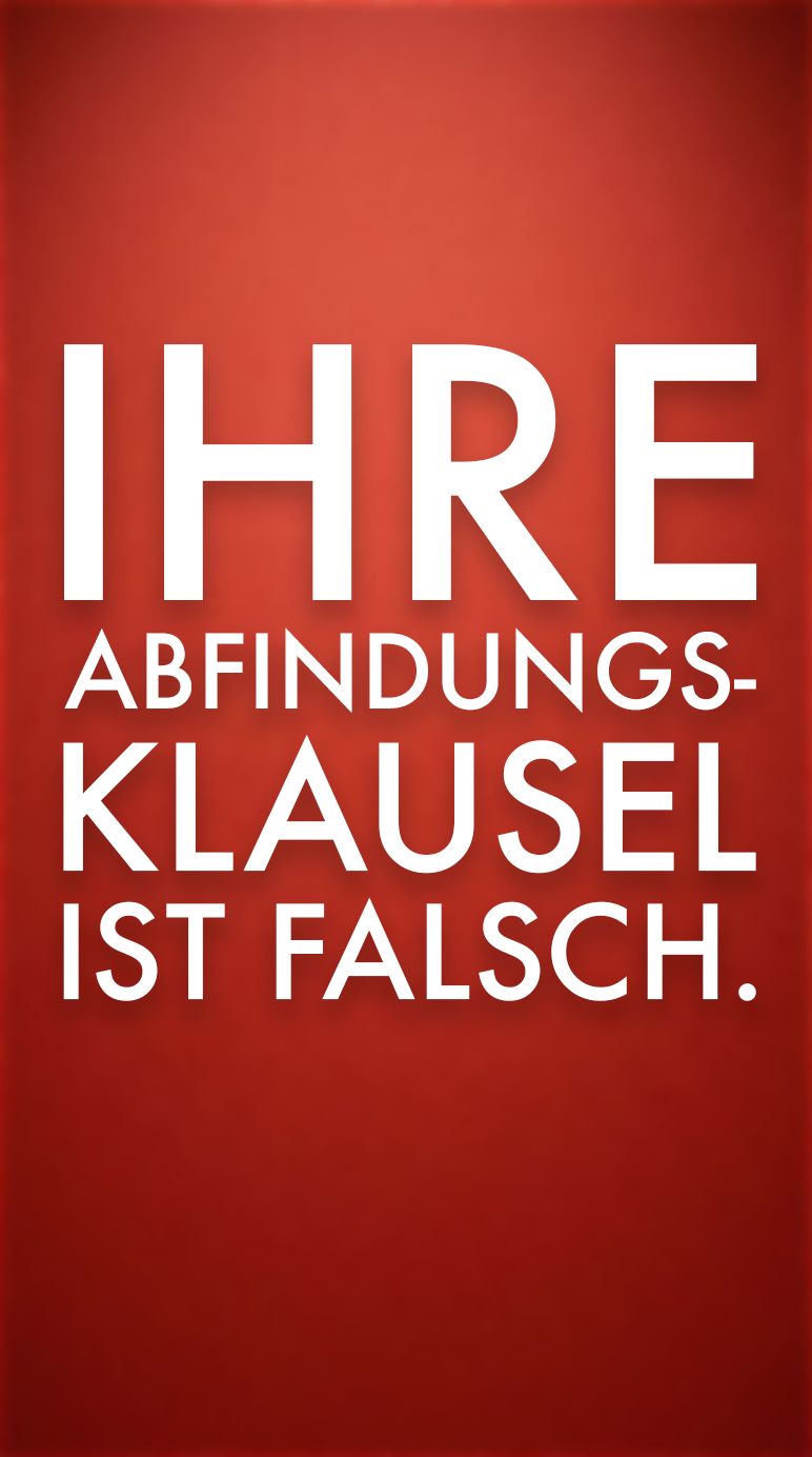Ein roter Untergrund mit dem Titel Ihre Abfindungsklausel ist falsch