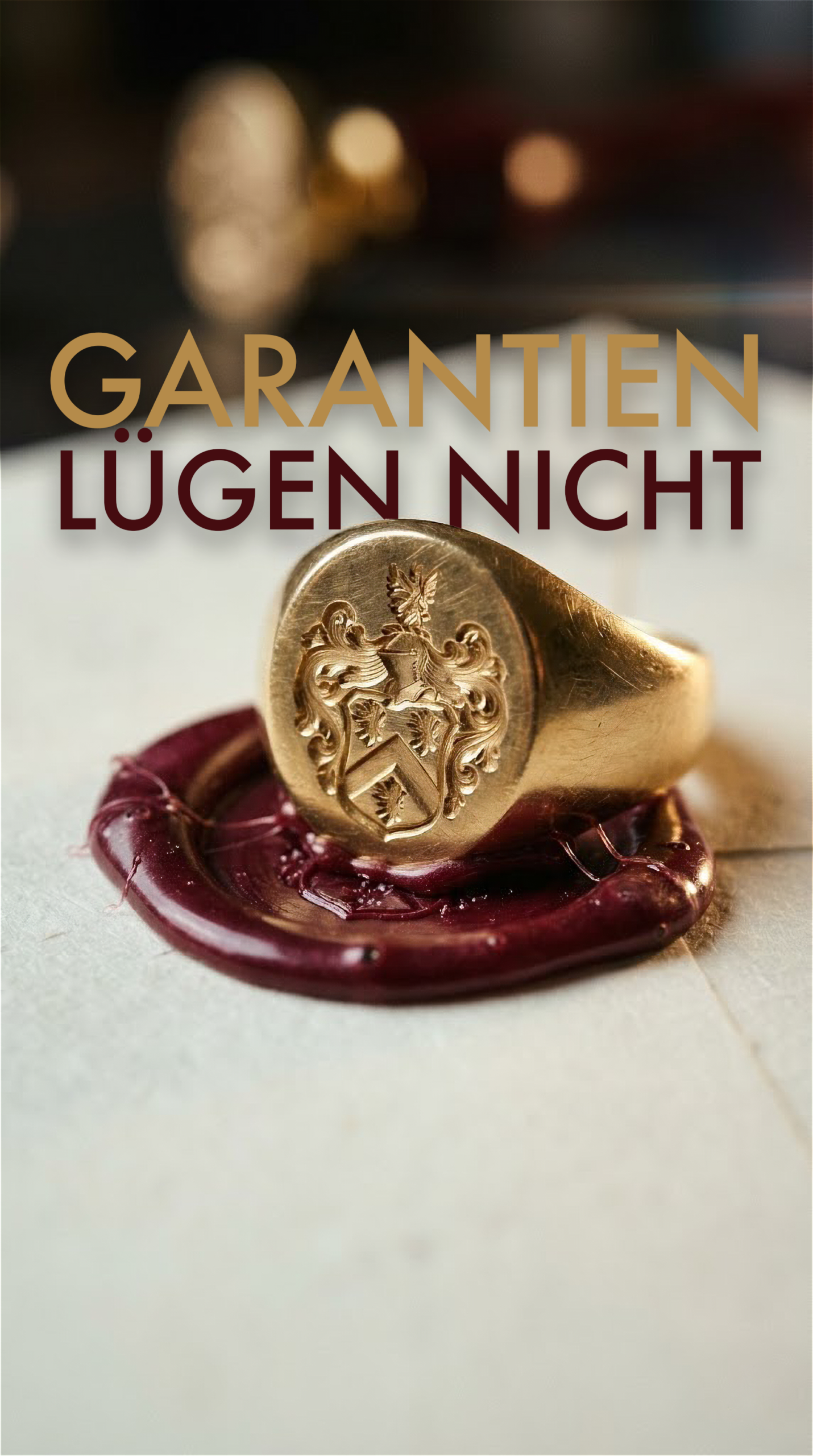 Ein Siegelring auf einem Dokument mit Wachs und dem Titel Garantien lügen nicht