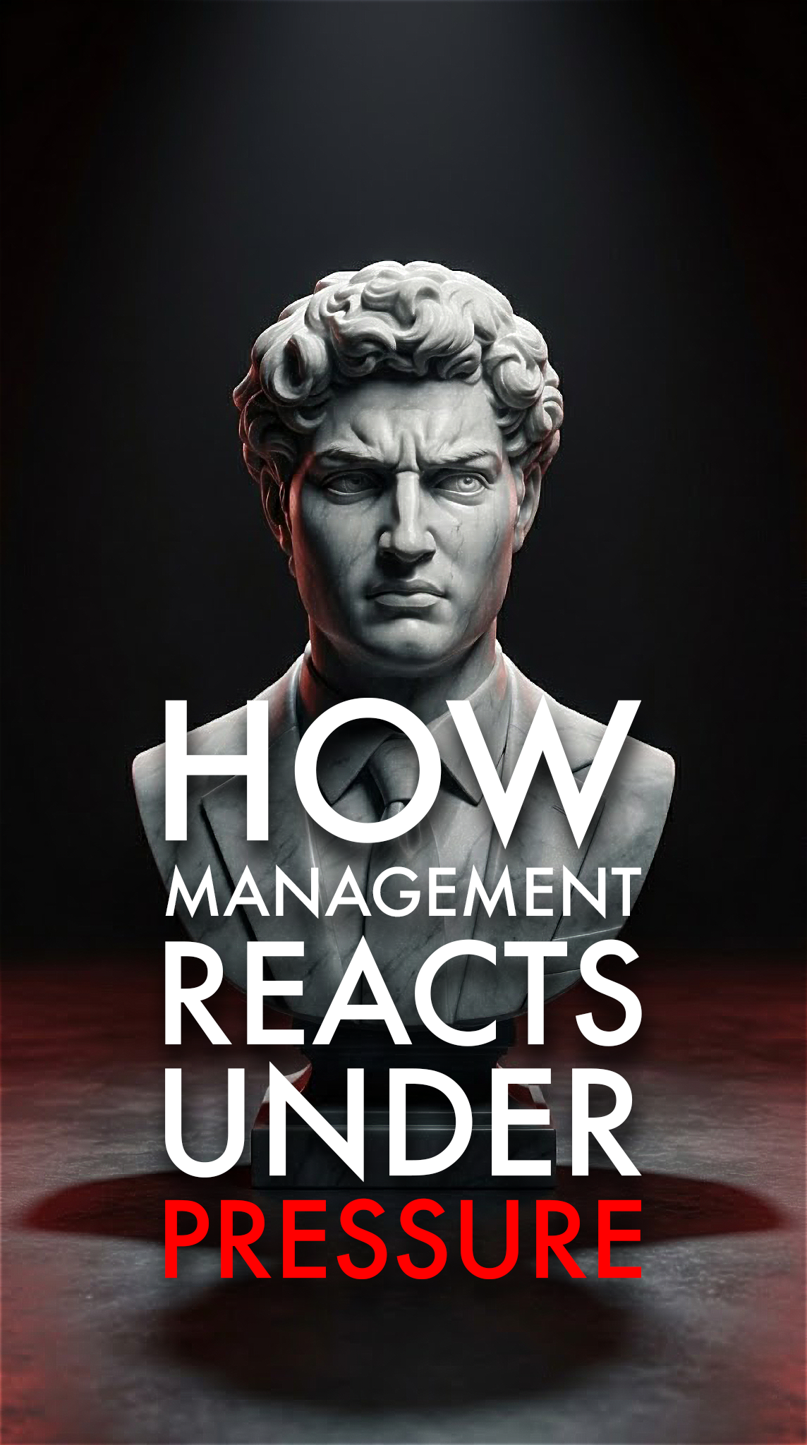 PRESSURE Eine antik angehauchte Büste eines Mannes vor dunklem Untergrund, mit dem Titel How Management reacts under pressure