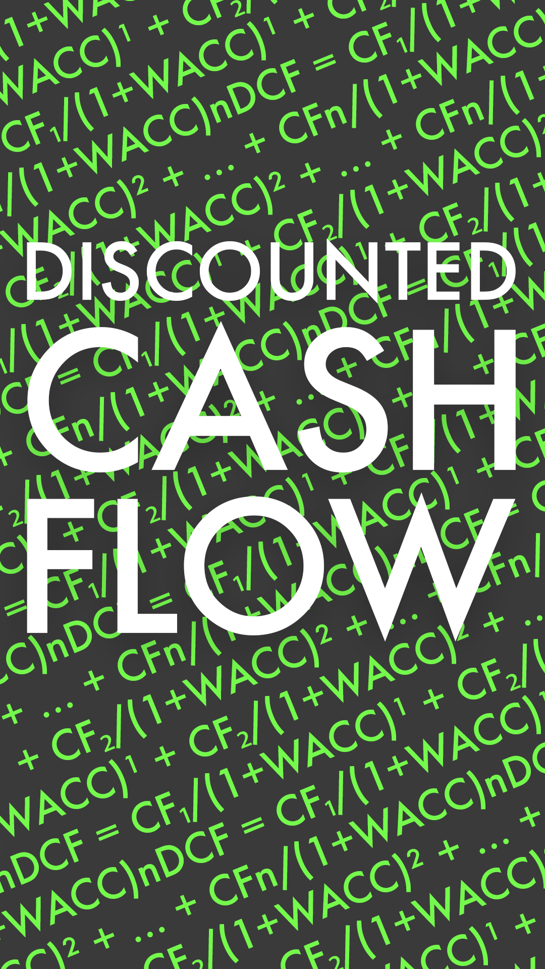A dark background made of numerous green formulas titled Discounted Cash Flow