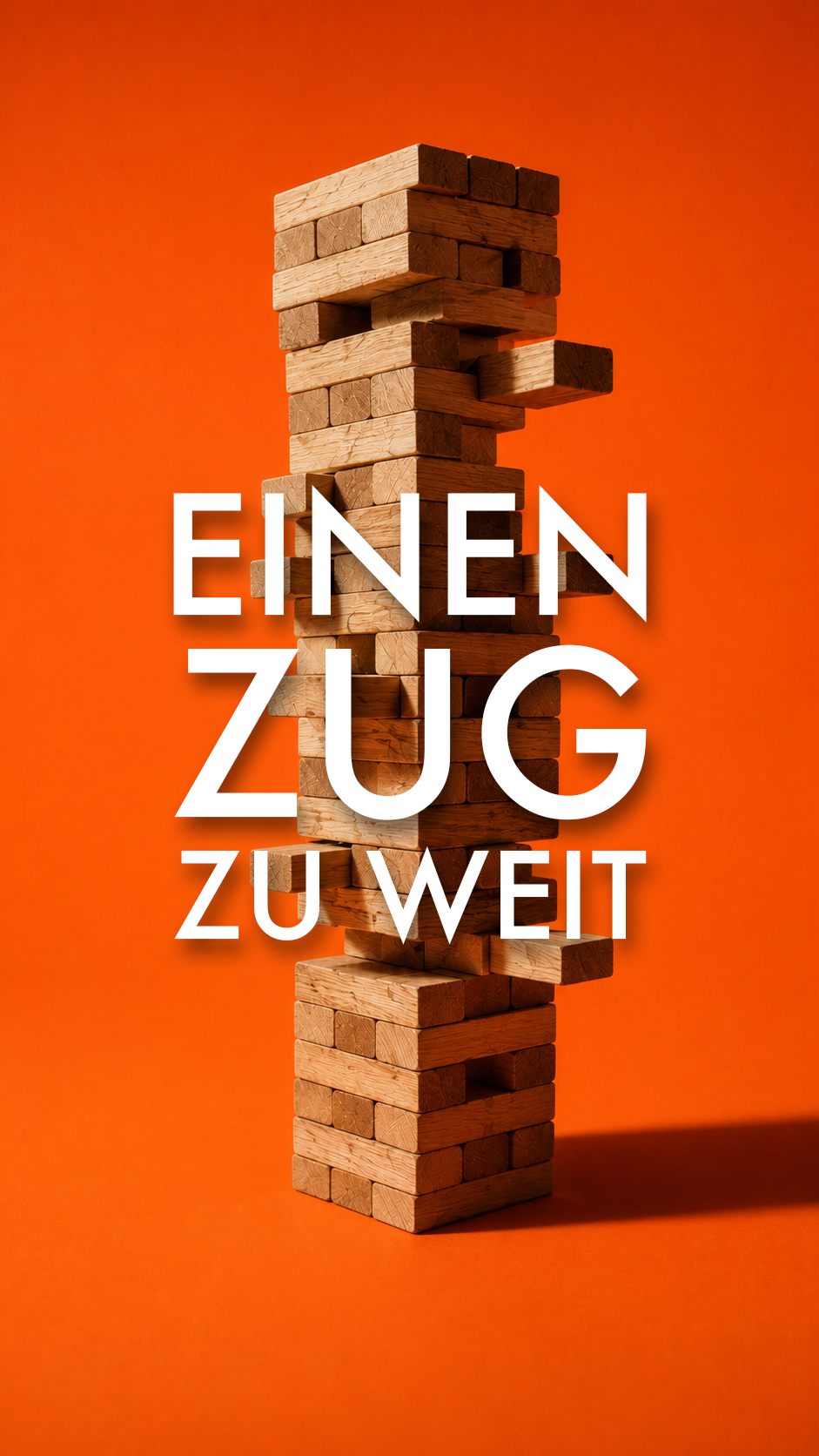 Ein Turm aus Jengo Steinen, vor einem roten Hintergrund und Titel Einen Zug zu weit